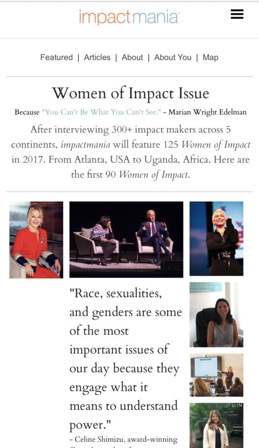  In 22 months, impactmania interviewed more than 120 Women of Impact from 30 cities.